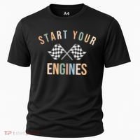 Start Your Engines Funny Checkered Flag Racing Funny Gift Cooling Performance Crew T-Shirt thumb 0