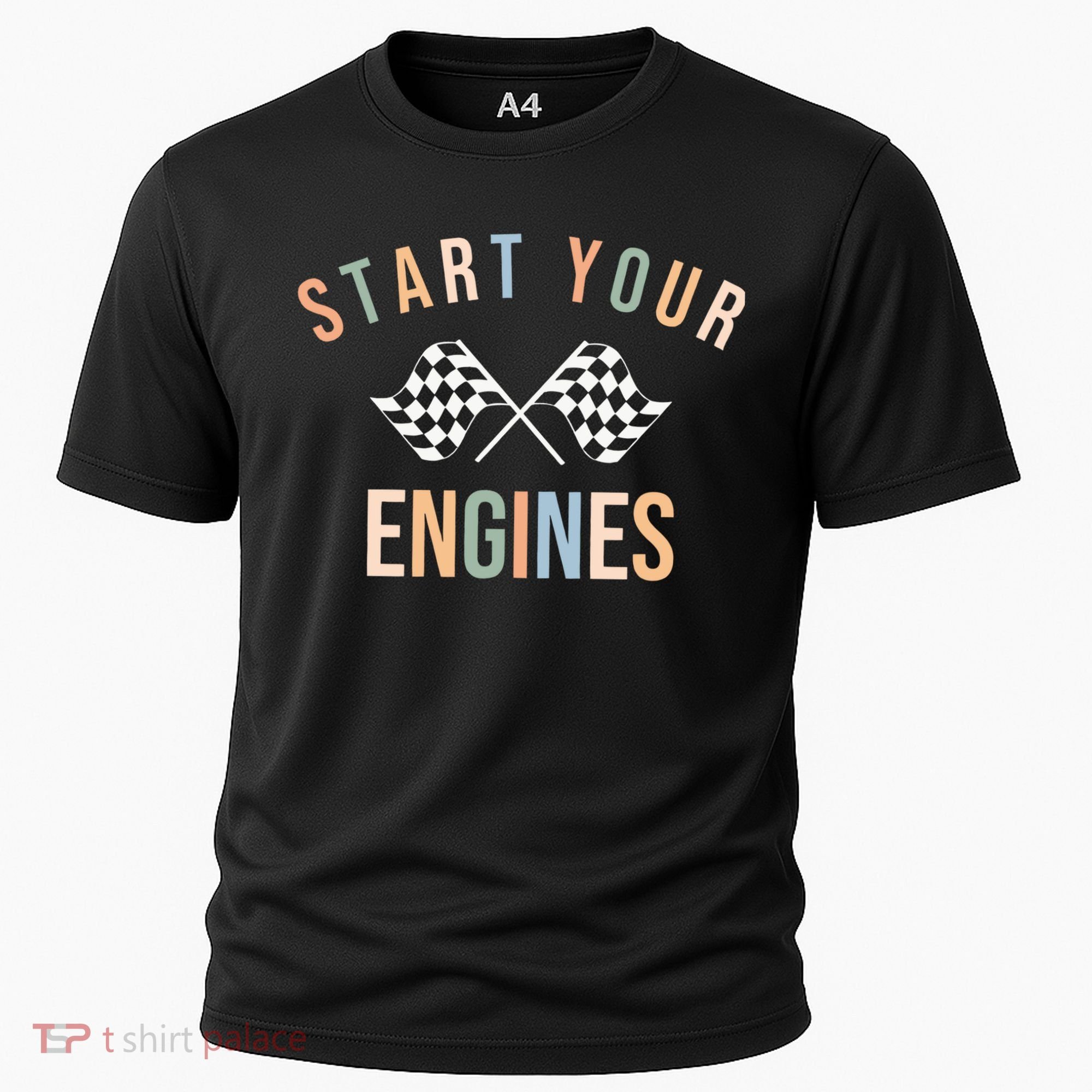 Start Your Engines Funny Checkered Flag Racing Funny Gift Cooling Performance Crew T-Shirt