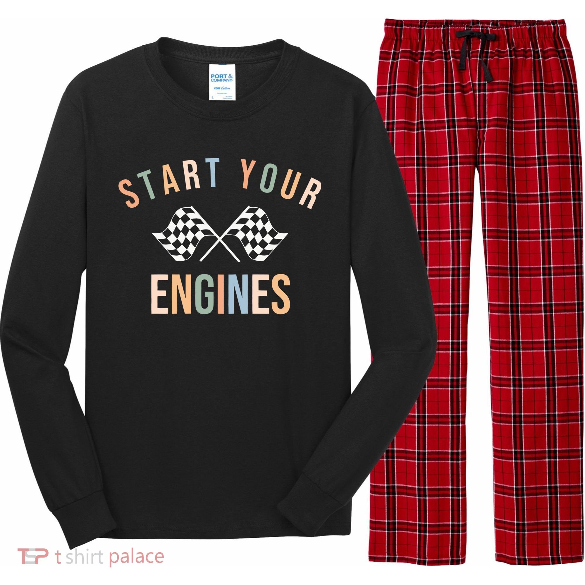 Start Your Engines Funny Checkered Flag Racing Funny Gift Long Sleeve Pajama Set