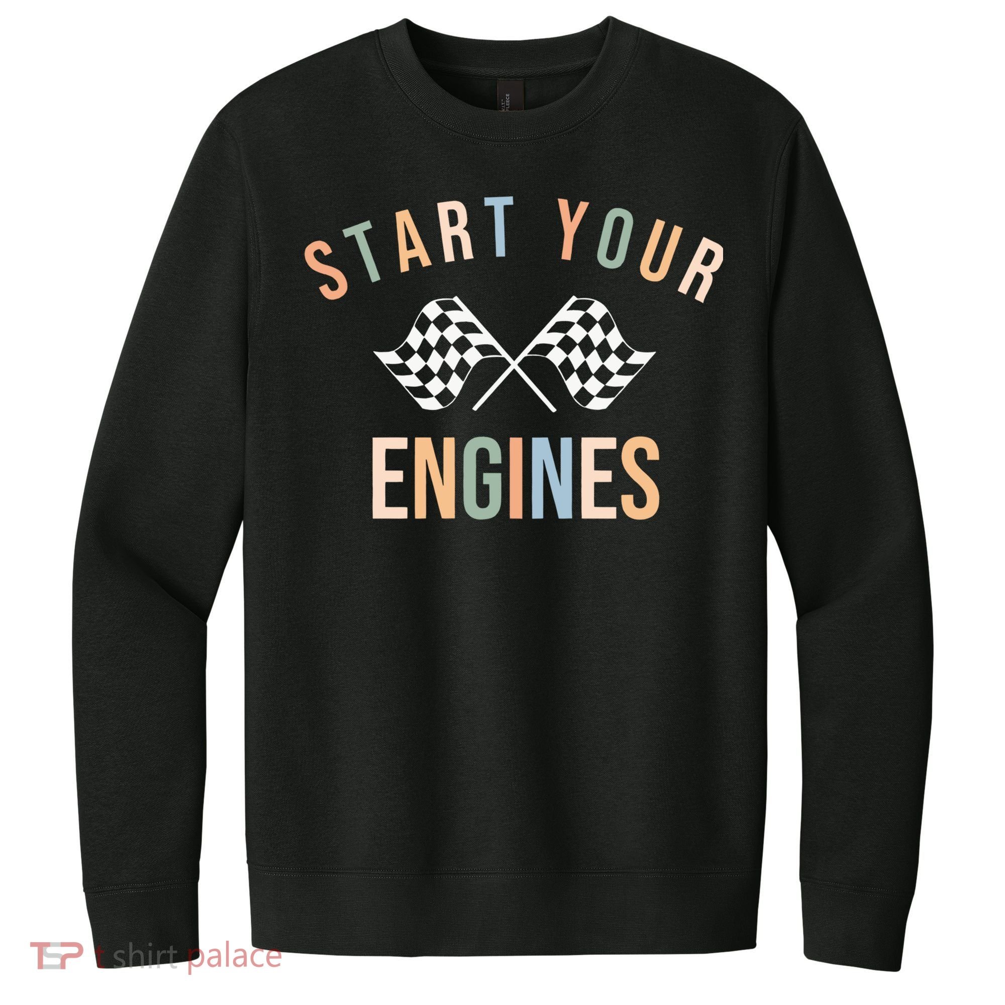 Start Your Engines Funny Checkered Flag Racing Funny Gift V.I.T. Fleece Crew Sweatshirt