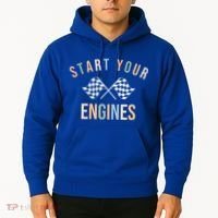 Start Your Engines Funny Checkered Flag Racing Funny Gift Hoodie thumb 2