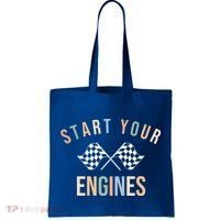 Start Your Engines Funny Checkered Flag Racing Funny Gift Tote Bag thumb 0