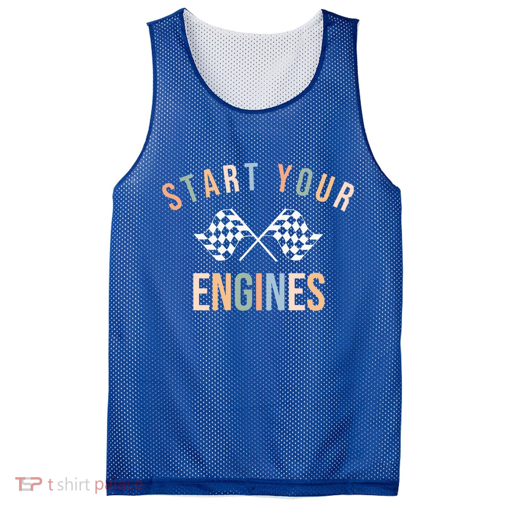 Start Your Engines Funny Checkered Flag Racing Funny Gift Mesh Reversible Basketball Jersey Tank