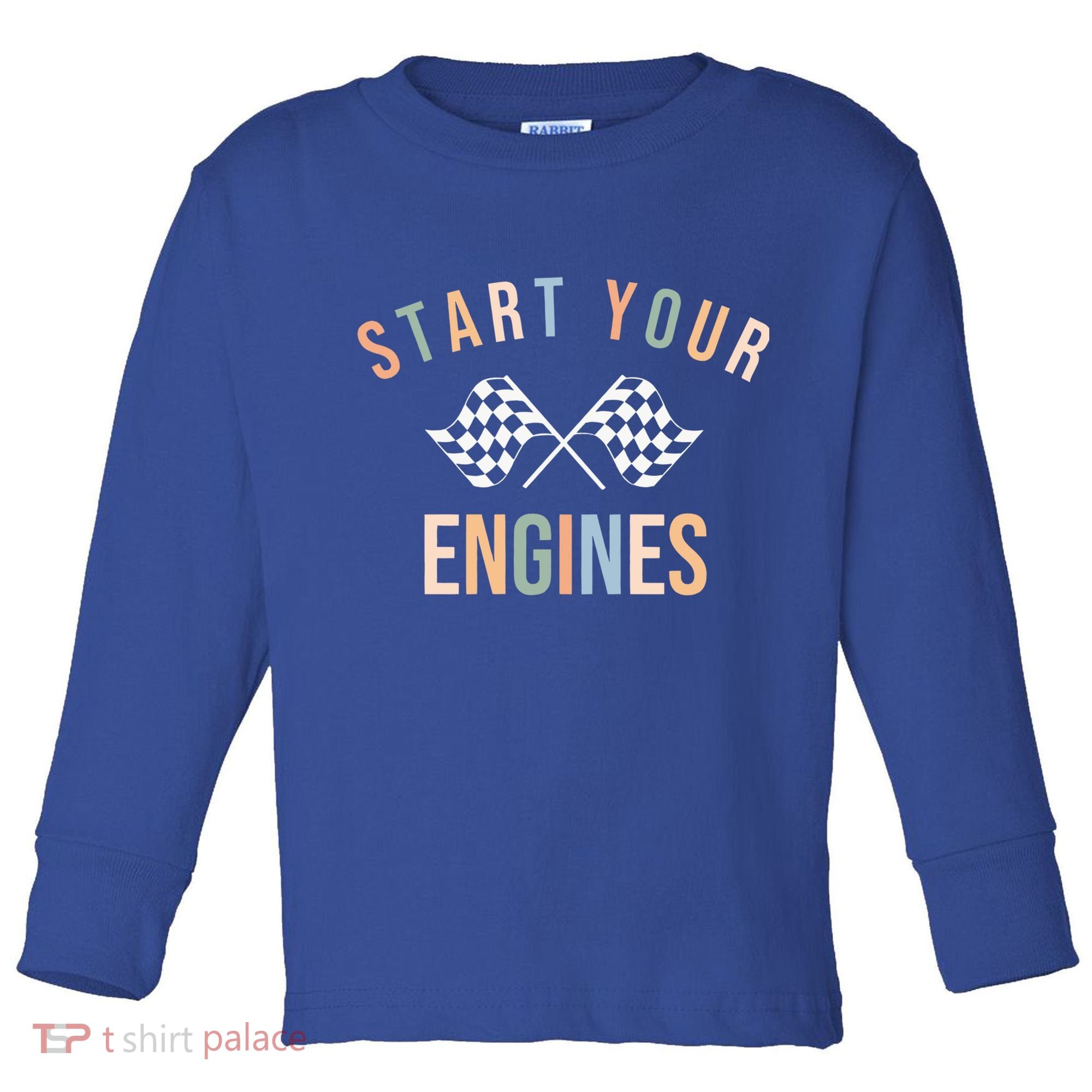 Start Your Engines Funny Checkered Flag Racing Funny Gift Toddler Long Sleeve Shirt