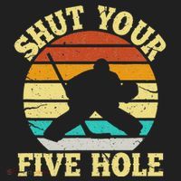 Shut Your Five Hole Funny Ice Hockey Goalie Women's Sweatshirt thumb 2