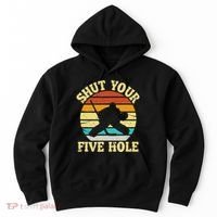 Shut Your Five Hole Funny Ice Hockey Goalie Hoodie thumb 0