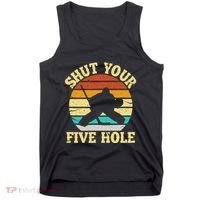 Shut Your Five Hole Funny Ice Hockey Goalie Tank Top thumb 0