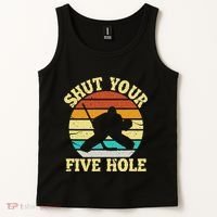 Shut Your Five Hole Funny Ice Hockey Goalie Tank Top thumb 2