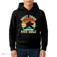 Shut Your Five Hole Funny Ice Hockey Goalie Kids Hoodie thumb 4