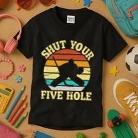 Shut Your Five Hole Funny Ice Hockey Goalie Kids T-Shirt thumb 3