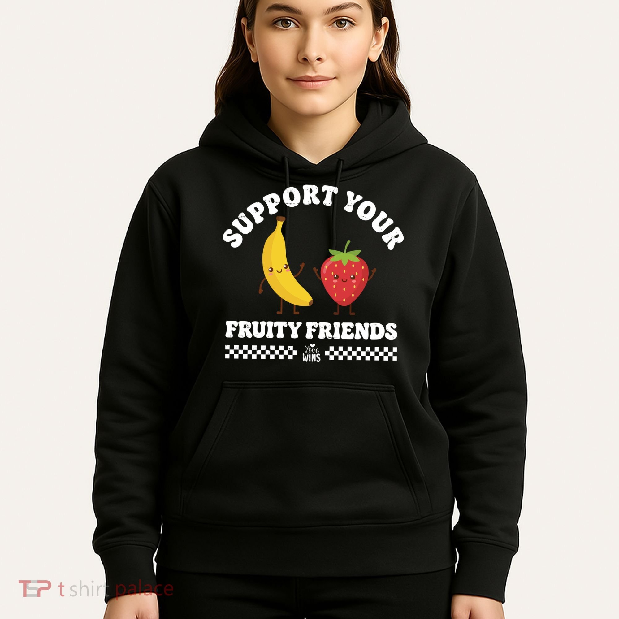 Support Your Fruity Friends Love Wins Hoodie