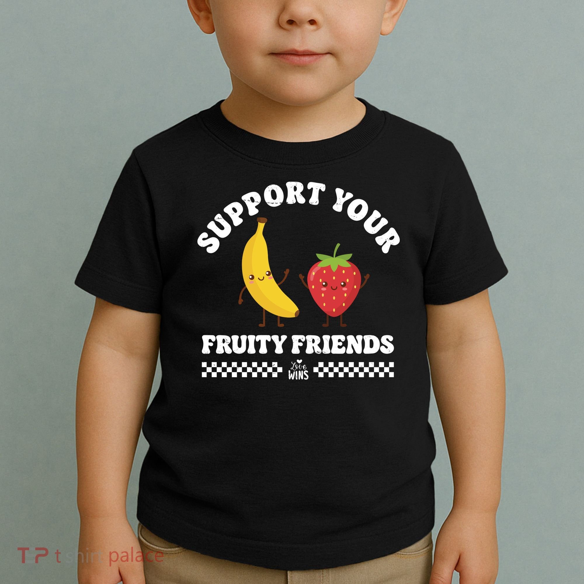 Support Your Fruity Friends Love Wins Toddler T-Shirt