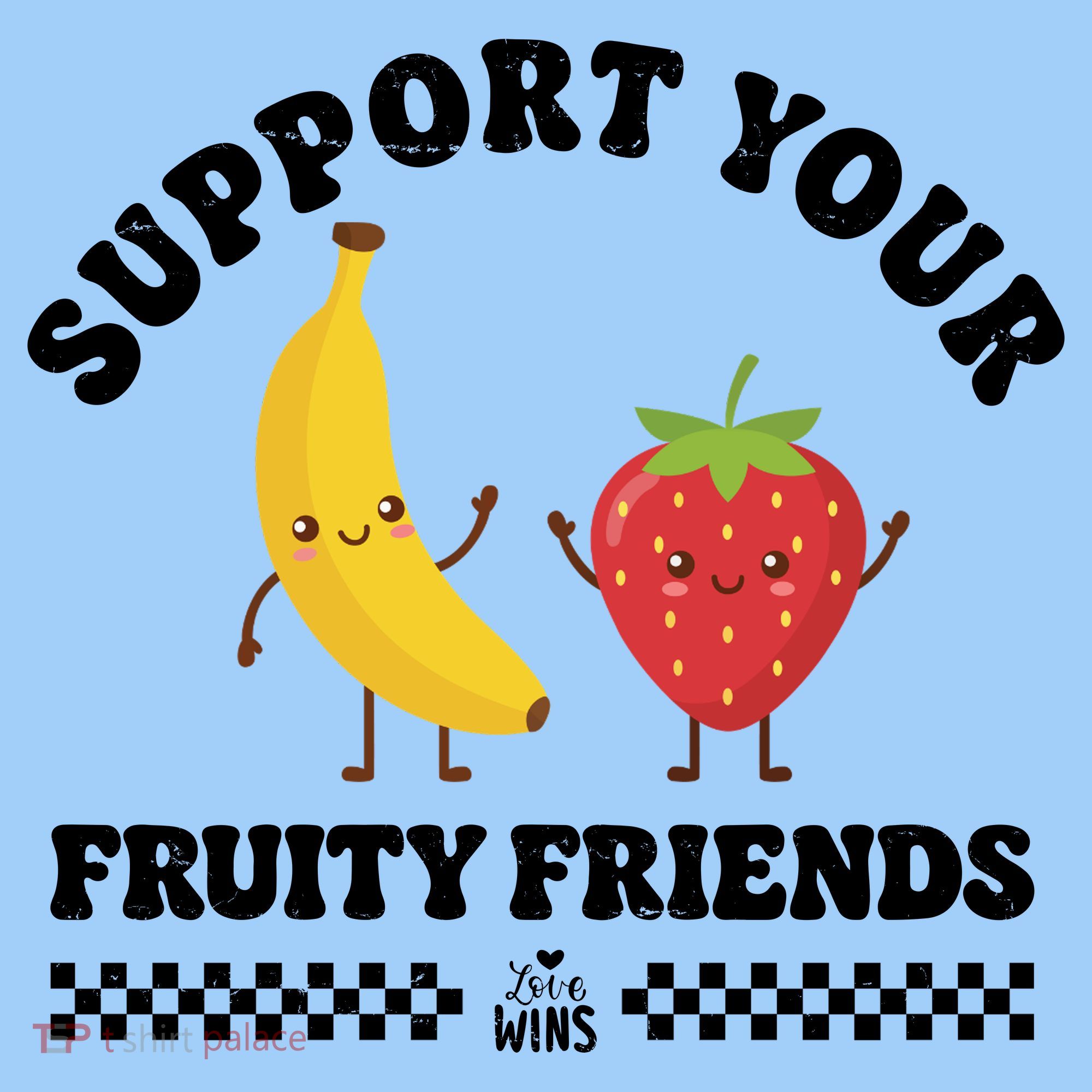 Support Your Fruity Friends Love Wins T-Shirt