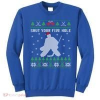 Shut Your Five Hole Ice Hockey Goalie Ugly Christmas Cool Gift Sweatshirt thumb 0