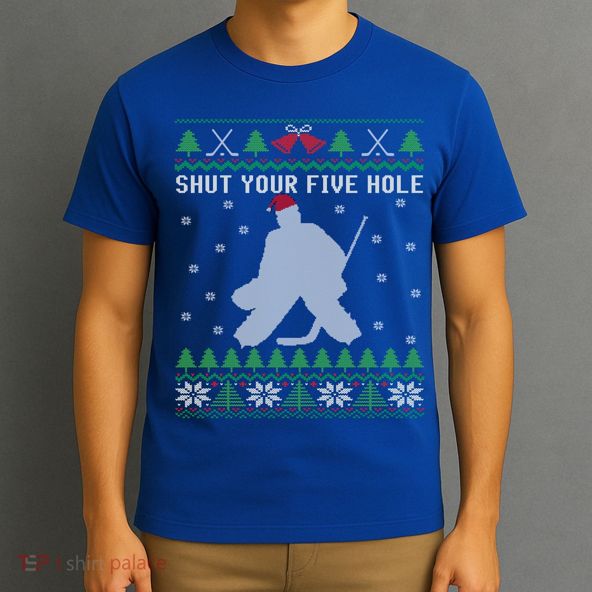 Shut Your Five Hole Ice Hockey Goalie Ugly Christmas Cool Gift T-Shirt