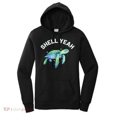 Shell Yeah Gift Cute Tortoise And Sea Turtle Lover Cool Gift Women's Hoodie