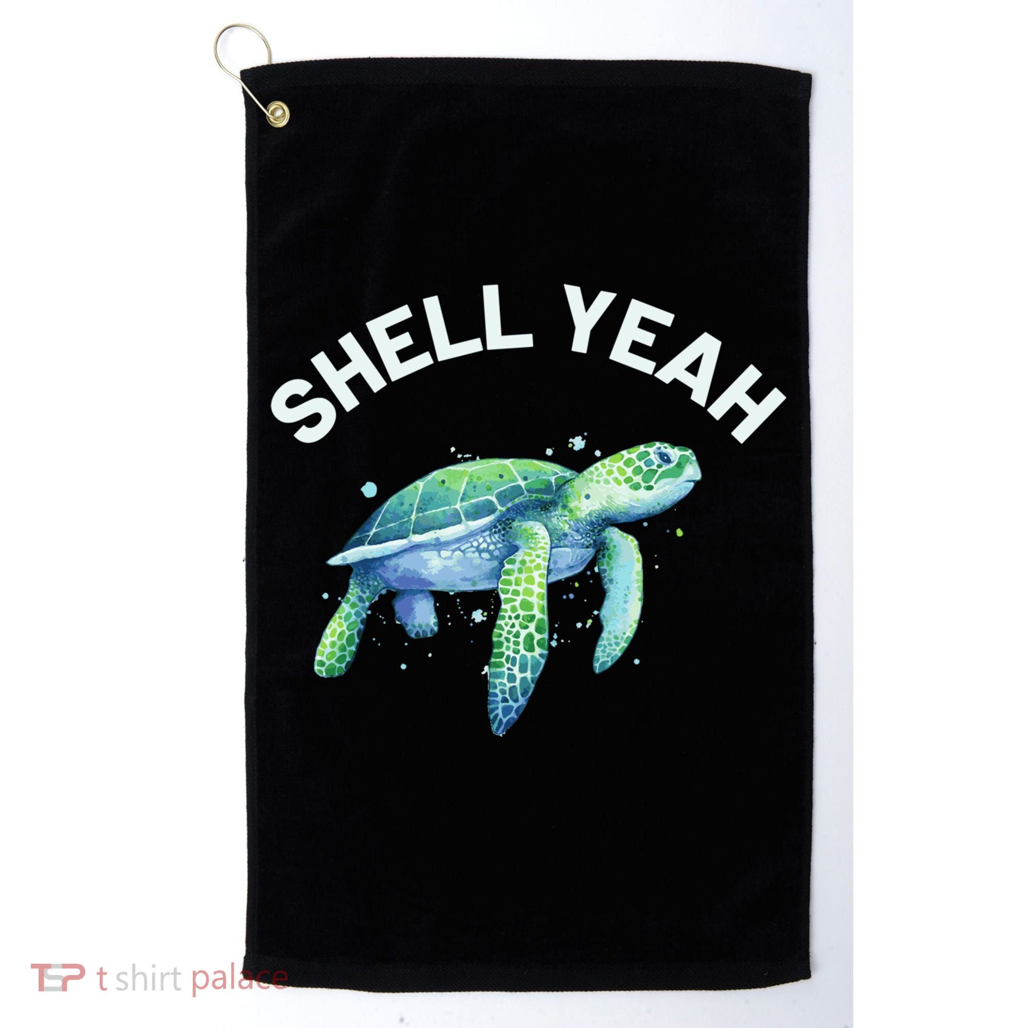 Shell Yeah Gift Cute Tortoise And Sea Turtle Lover Cool Gift Golf Towel