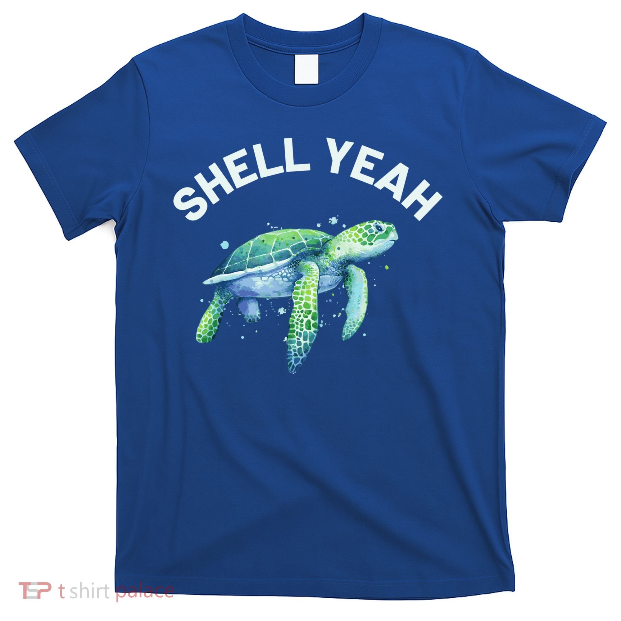 Shell Yeah Gift Cute Tortoise And Sea Turtle Lover Cool Gift T-Shirt