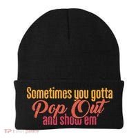 Sometimes You Gotta Pop Out And Show Em Retro Beanie thumb 0