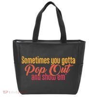 Sometimes You Gotta Pop Out And Show Em Retro Tote Bag thumb 0