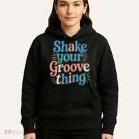 Shake Your Groove Thing Retro Vibes Hoodie thumb 5