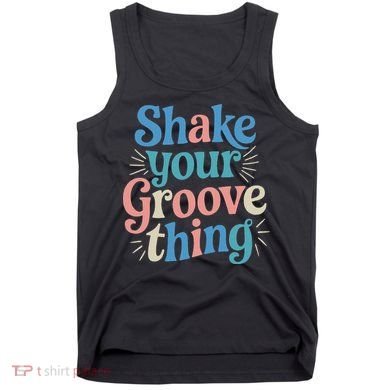 Shake Your Groove Thing Retro Vibes Tank Top