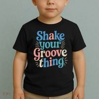 Shake Your Groove Thing Retro Vibes Toddler T-Shirt thumb 2