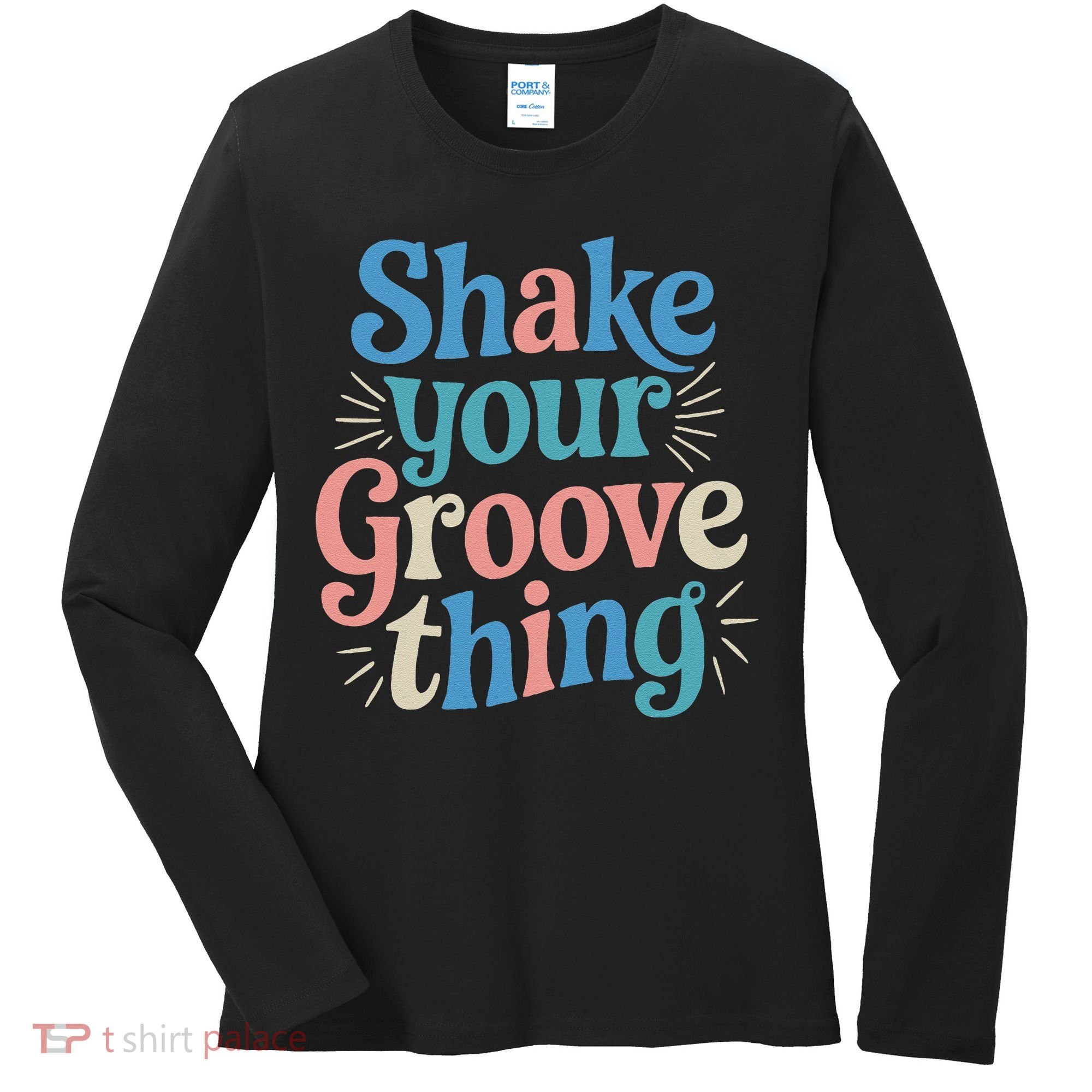 Shake Your Groove Thing Retro Vibes Women's Long Sleeve Shirt