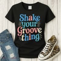 Shake Your Groove Thing Retro Vibes Women's T-Shirt thumb 3