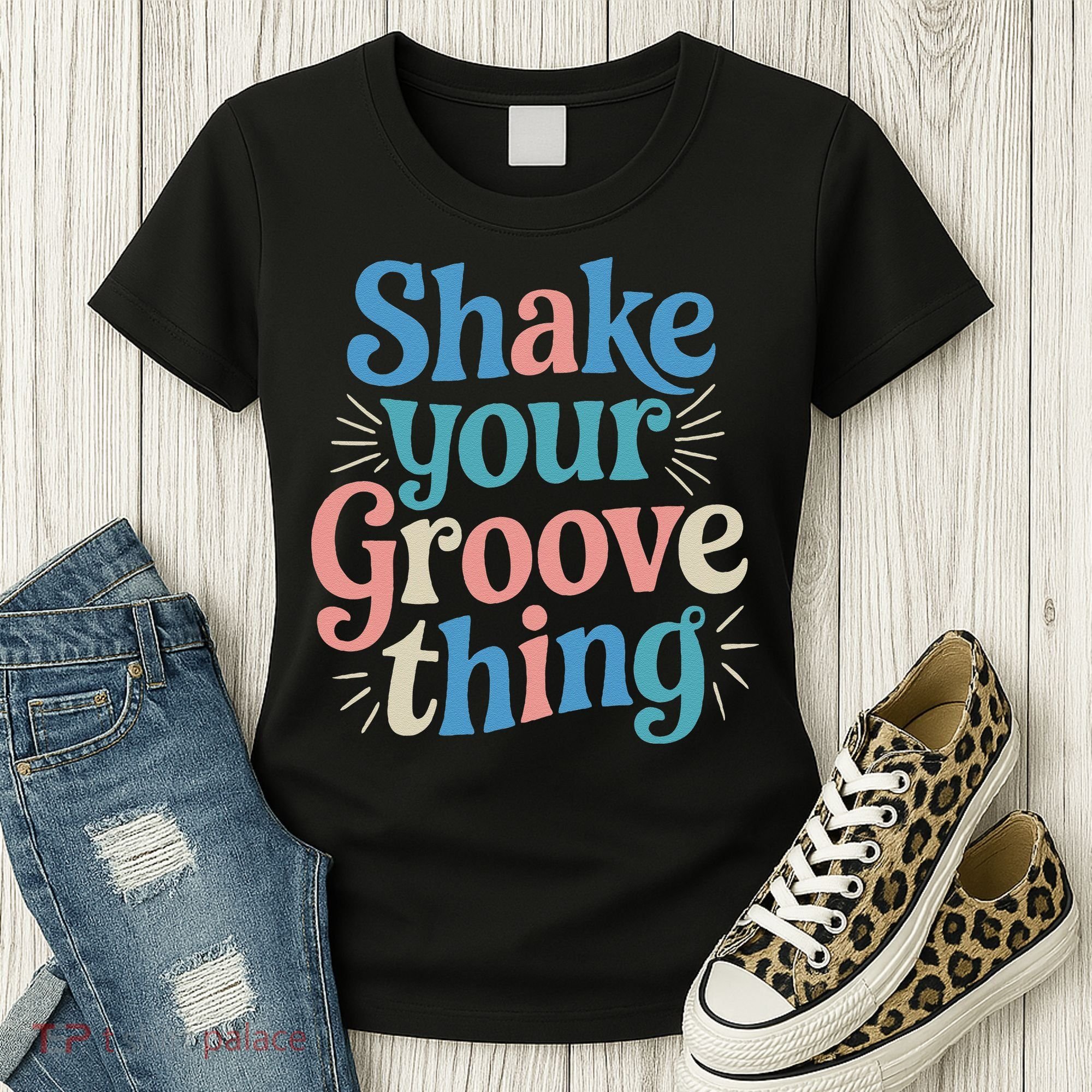 Shake Your Groove Thing Retro Vibes Women's T-Shirt