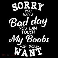 Sorry You Had A Bad Day Touch My Boobs Women's Hoodie thumb 2