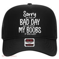 Sorry You Had A Bad Day You Can Touch My Boobs Hat thumb 0