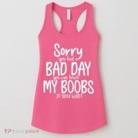 Sorry You Had A Bad Day You Can Touch My Boobs Women's Tank Top thumb 0