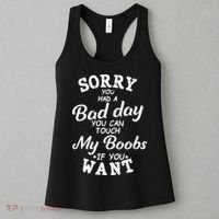 Sorry You Had A Bad Day You Can Touch My Boobs Women's Tank Top thumb 3