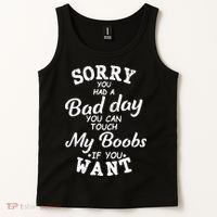 Sorry You Had A Bad Day You Can Touch My Boobs Tank Top thumb 2