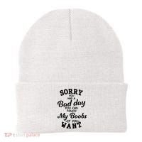 Sorry You Had A Bad Day You Can Touch My Boobs Beanie thumb 0