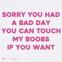 Sorry You Had A Bad Day You Can Touch My Boobs If You Want Women's Hoodie thumb 2