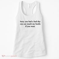 Sorry You Had A Bad Day You Can Touch My Boobs If You Want Women's Tank Top thumb 0