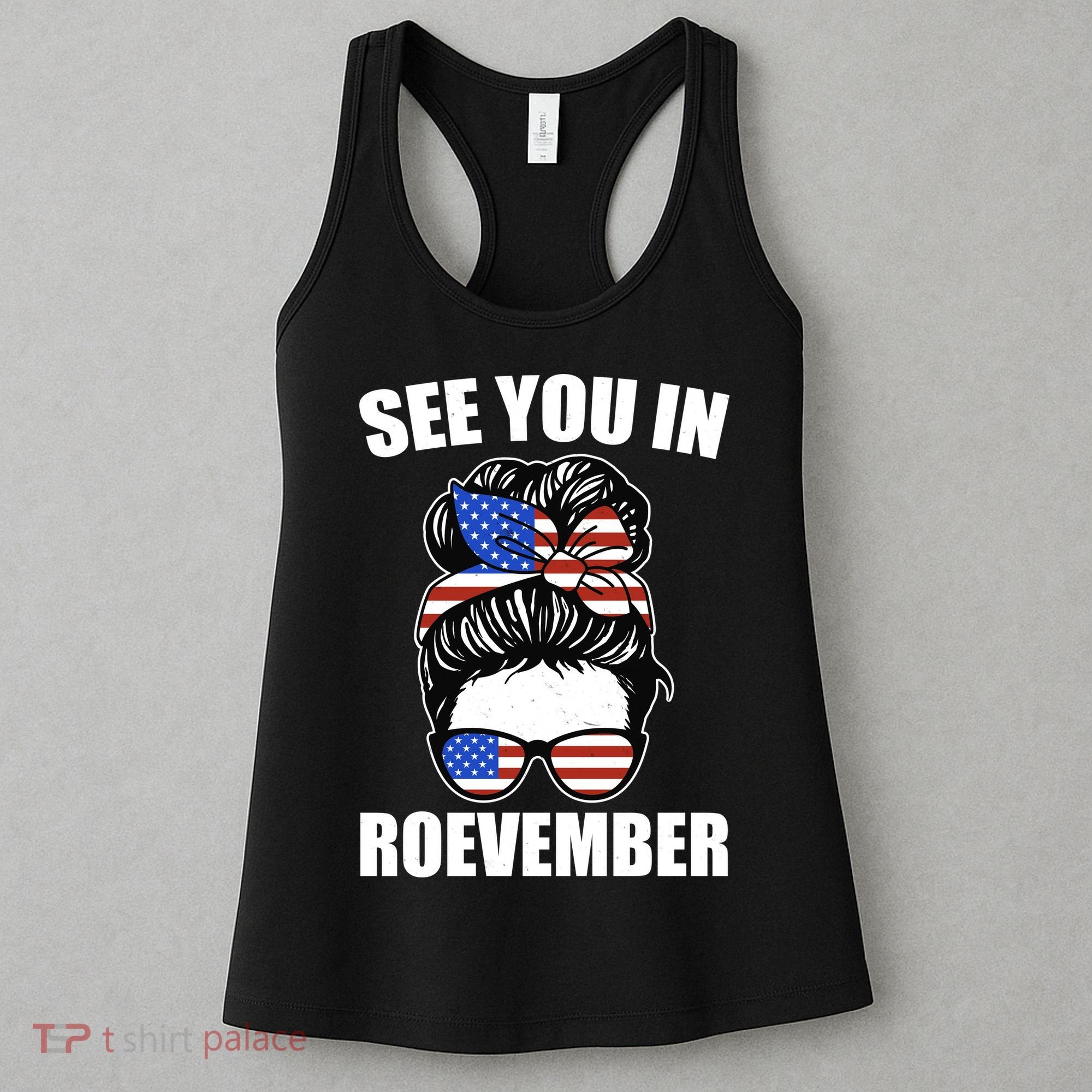 See You In Roevember Vote In November Women's Tank Top