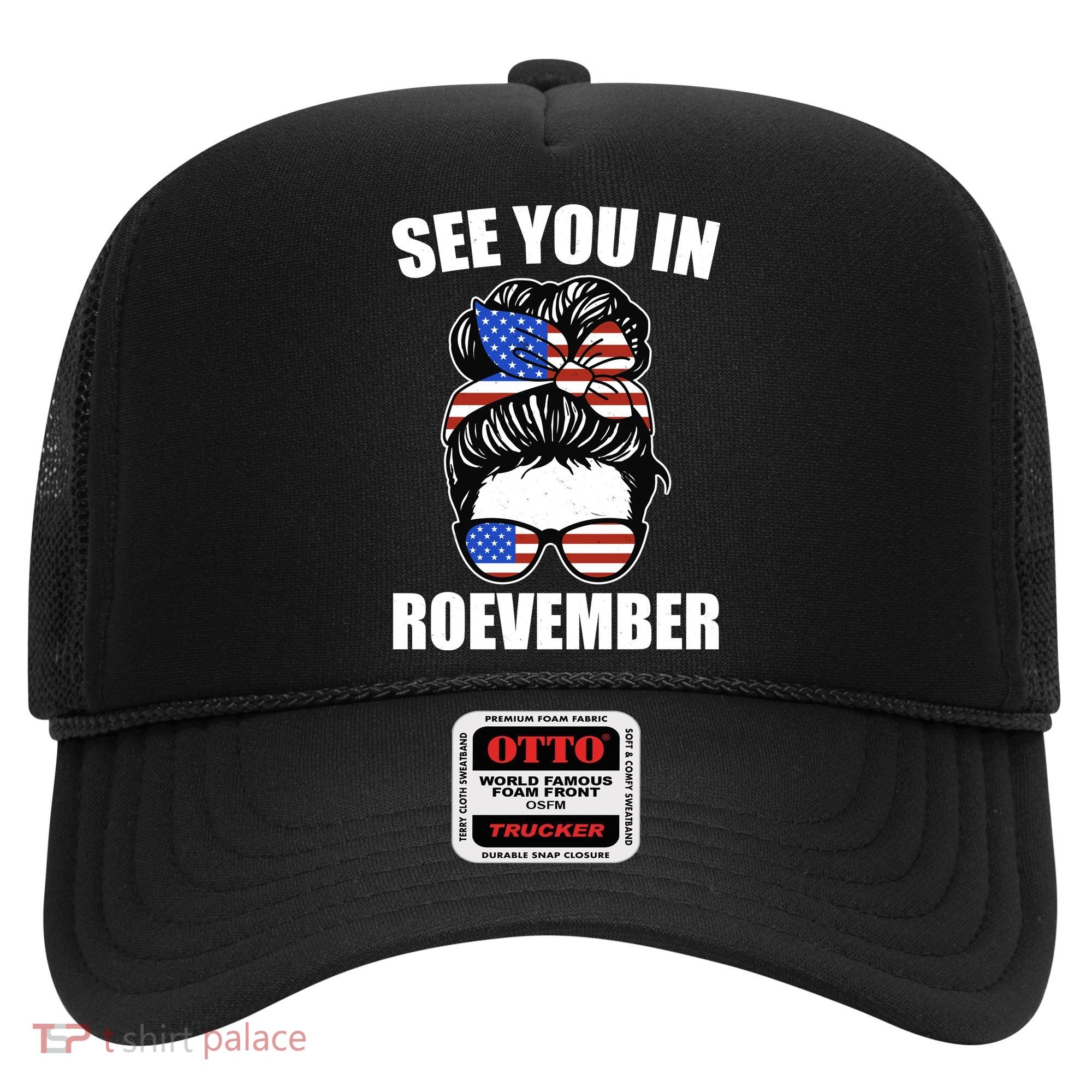 See You In Roevember Vote In November Hat