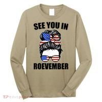 See You In Roevember Vote In November Long Sleeve Shirt thumb 0