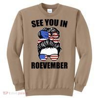 See You In Roevember Vote In November Sweatshirt thumb 0
