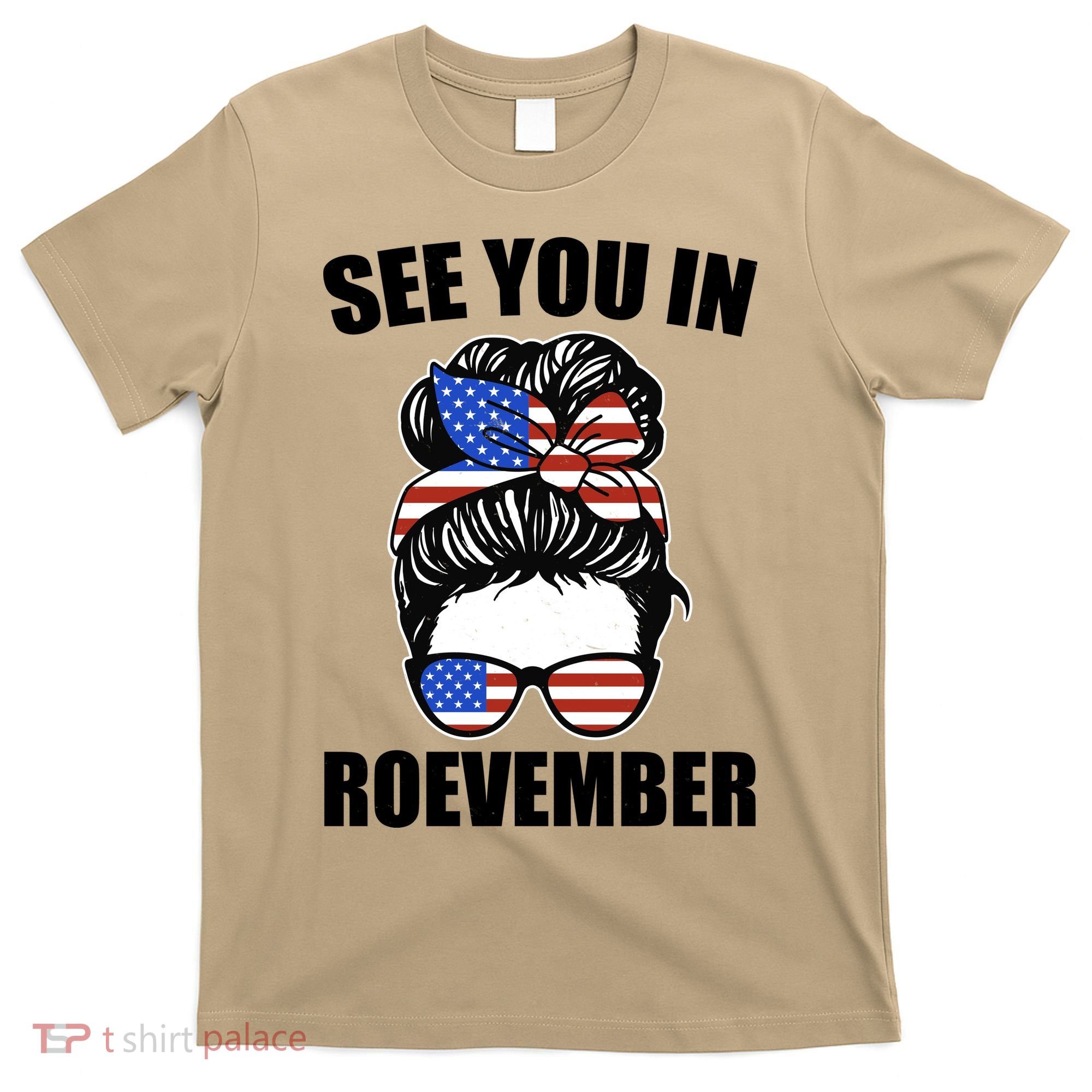 See You In Roevember Vote In November T-Shirt