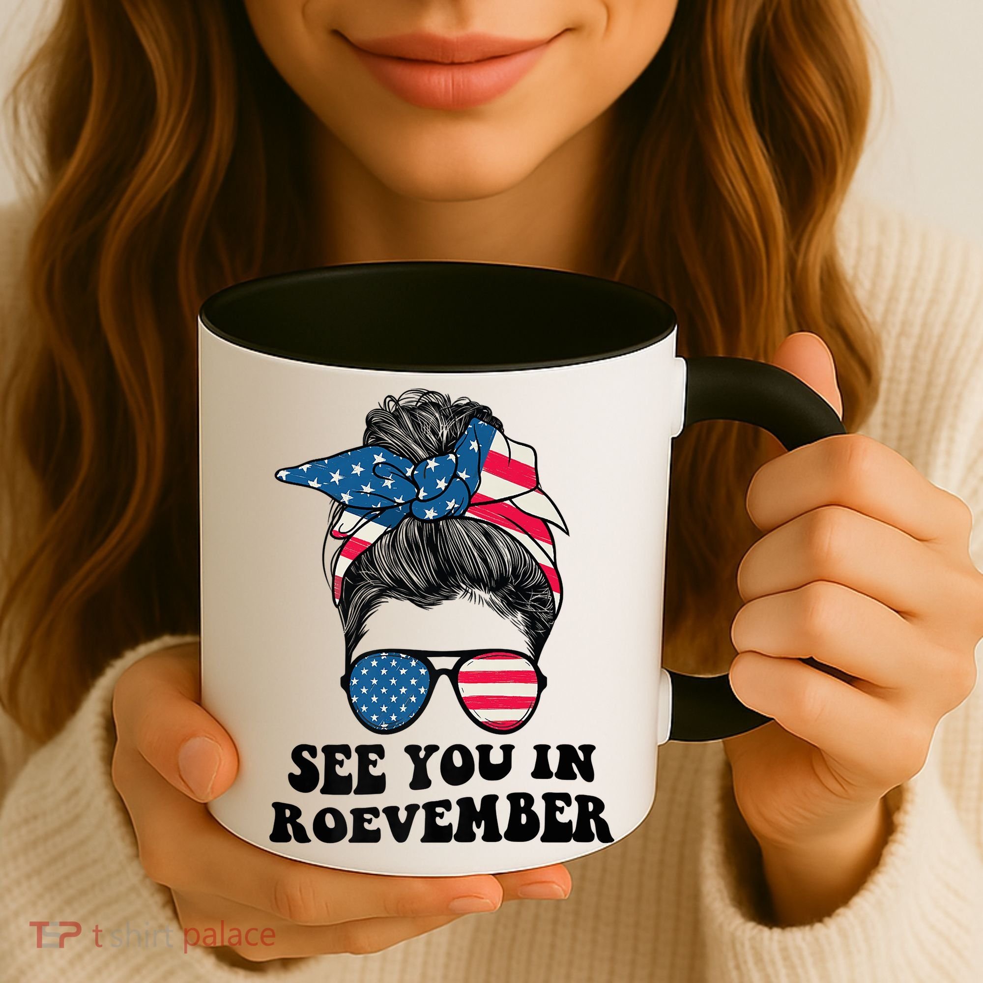 See You In Roevember Tee Messy Bun USA Coffee Mug
