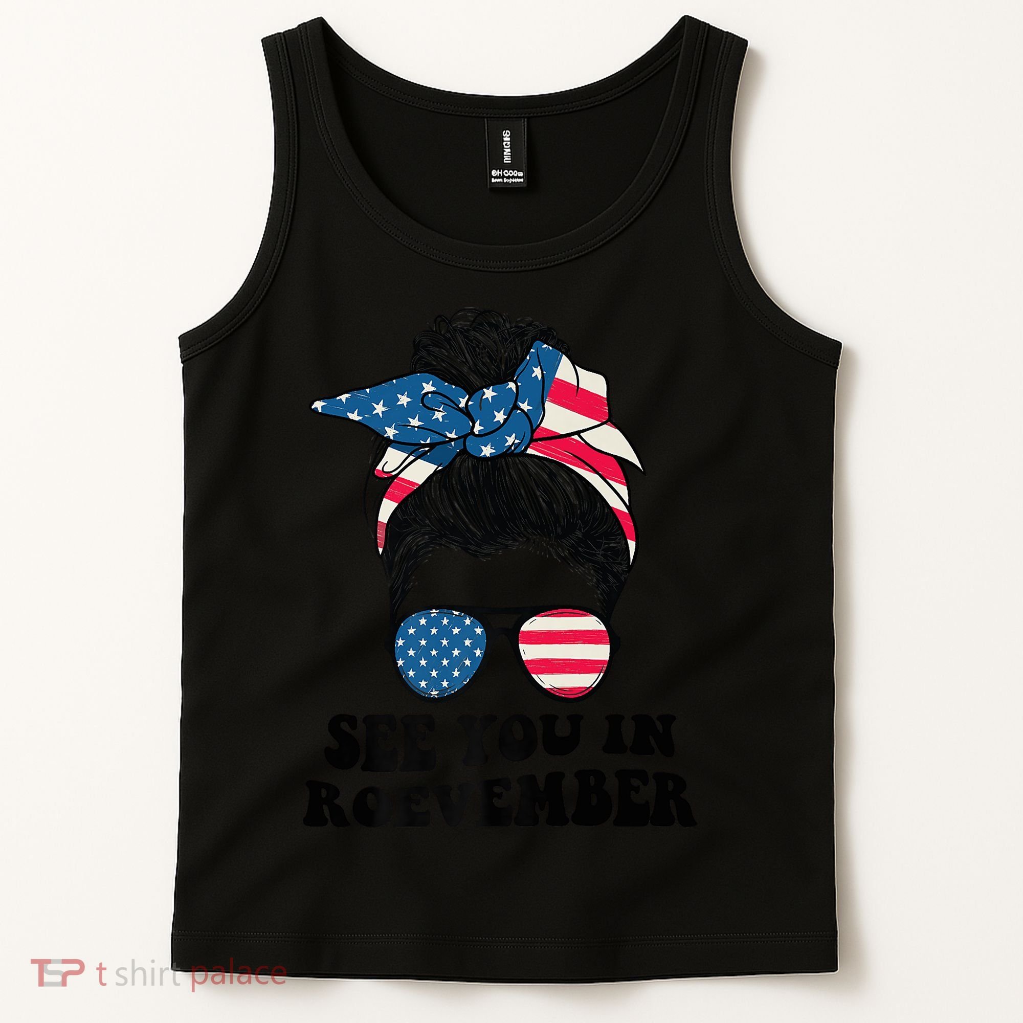 See You In Roevember Tee Messy Bun USA Tank Top