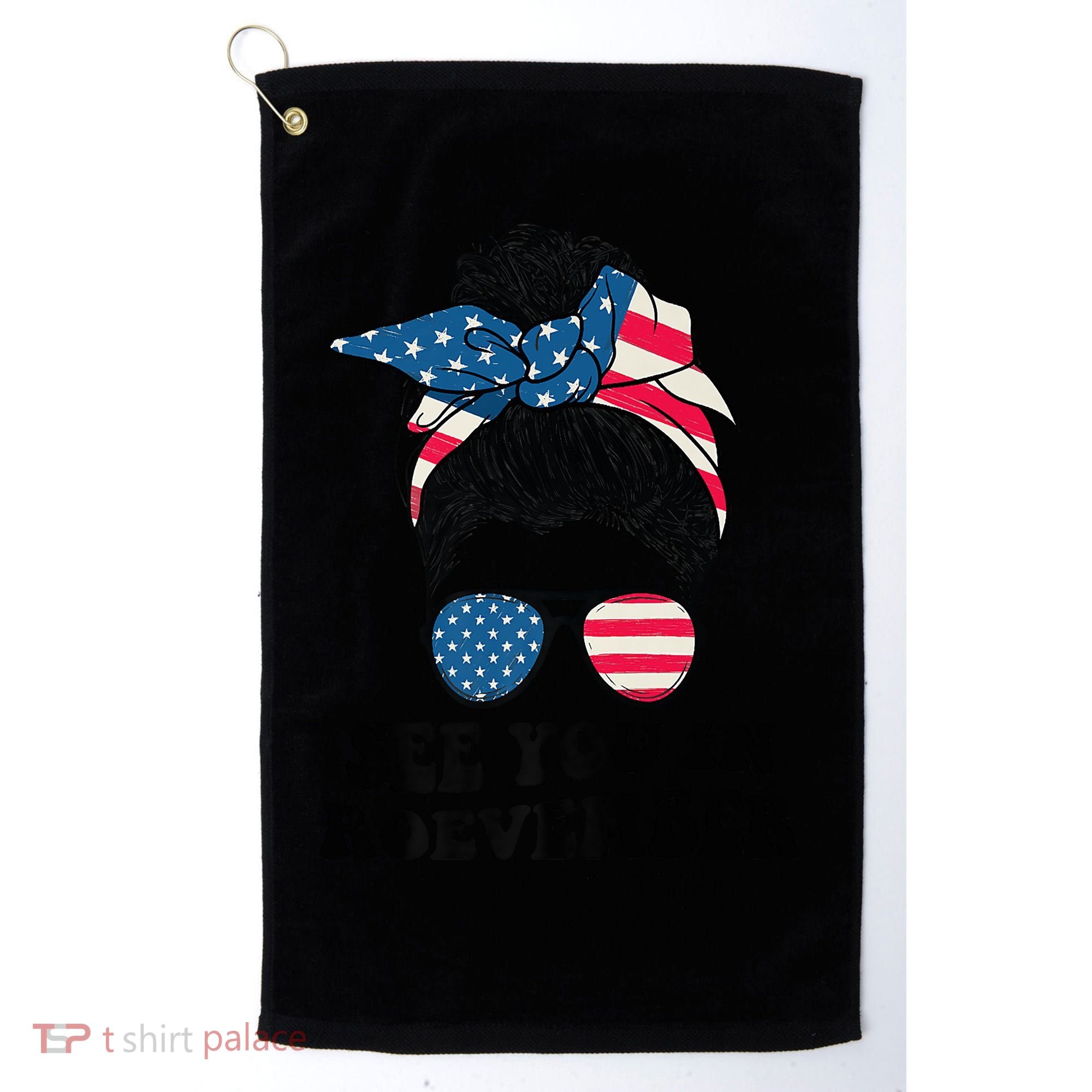 See You In Roevember Tee Messy Bun USA Golf Towel