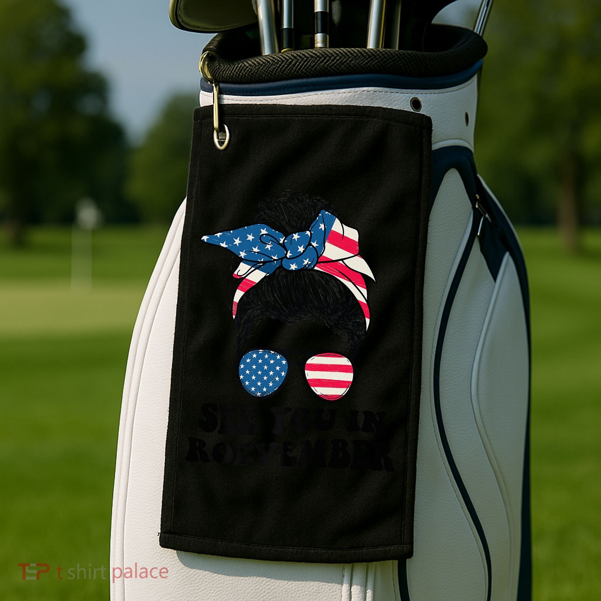See You In Roevember Tee Messy Bun USA Golf Towel