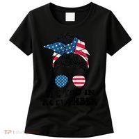 See You In Roevember Tee Messy Bun USA Women's T-Shirt thumb 0