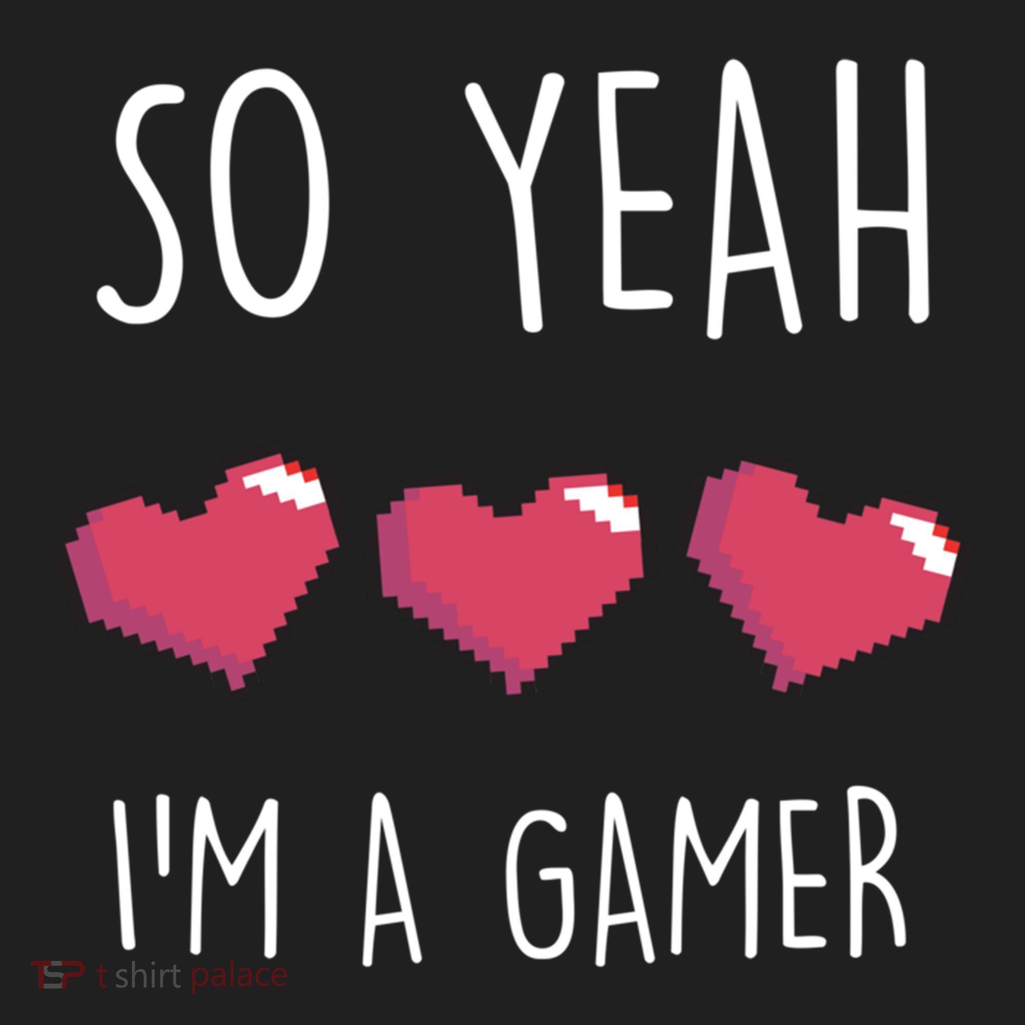 So Yeah I Am A Gamer Heart Live Love Computer Console Pc Cute Gift Hat
