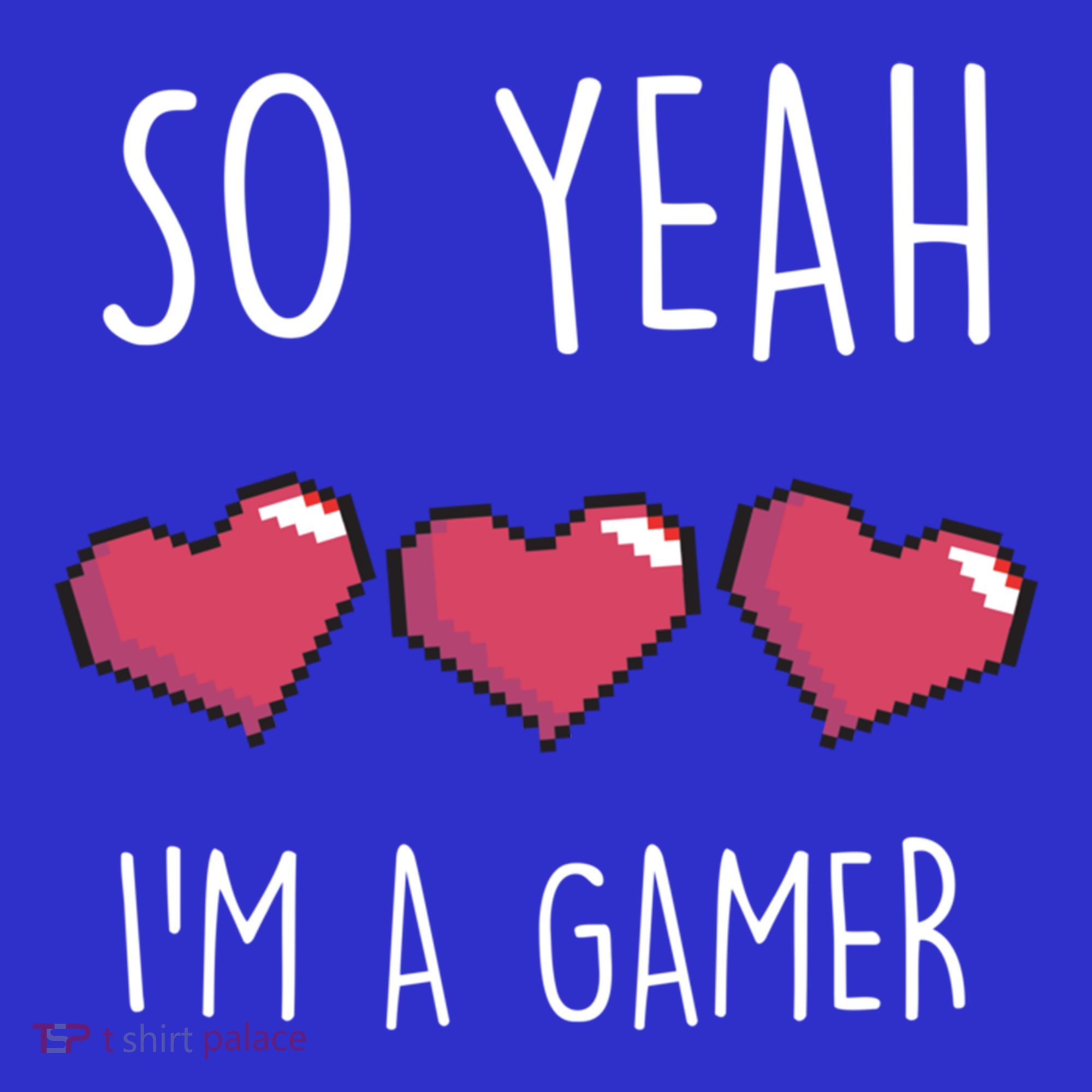 So Yeah I Am A Gamer Heart Live Love Computer Console Pc Cute Gift Sweatshirt